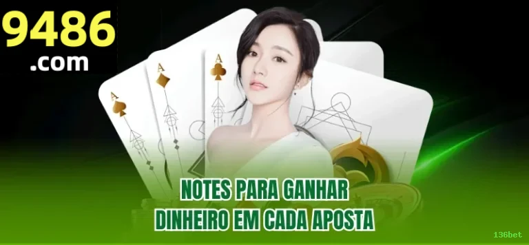 136bet: Transforme Sua Jogatina com Novas Atualizações Imperdíveis!